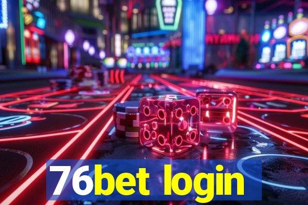 76bet login